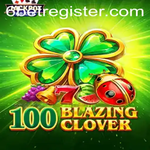 Unearthing the Excitement of 100BlazingClover with 6BET