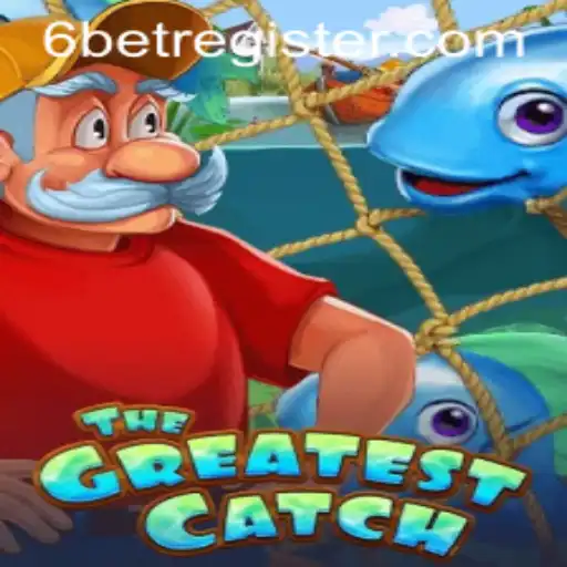 Experience the Adventure of TheGreatestCatch and Unravel the Mystery of 6BET
